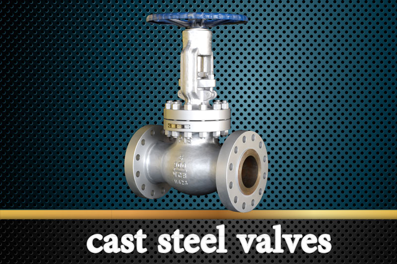 cast steel valves